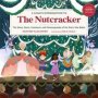 A Child&  39 S Introduction To The Nutcracker - The Story Music Costumes And Choreography Of The Fairy Tale Ballet   Hardcover