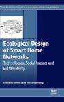 Ecological Design Of Smart Home Networks - Technologies Social Impact And Sustainability Hardcover