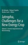 Jatropha Challenges For A New Energy Crop Volume 2 - Jatropha Challenges For A New Energy Crop Genetic Improvement And Biotechno