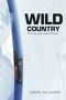 Wild Country - The Man Who Made Friends Paperback
