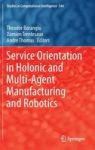 Service Orientation In Holonic And Multi-agent Manufacturing And Robotics Hardcover 2014 Ed.