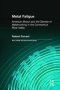 Metal Fatigue - American Bosch And The Demise Of Metalworking In The Connecticut River Valley   Paperback