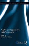 Asean And Regional Free Trade Agreements Hardcover