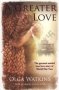 A Greater Love   Paperback