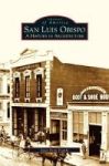 San Luis Obispo - A History In Architecture Hardcover