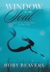 Window To My Soul - Short Stories Poems Essays And Other Stuff Hardcover