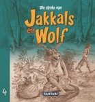 Die Streke Van Jakkals En Wolf Boek 4 - Jakkals En Wolf Bou Huis Leeu Se Kind Is Siek Afrikaans Paperback