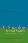 On Sociology Second Edition Volume One - Critique And Program Paperback 2ND Edition