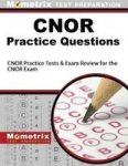 Cnor Exam Practice Questions - Cnor Practice Tests & Review For The Cnor Exam Paperback