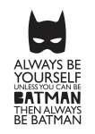 Always Be Yourself - Canvas Print - 600MM X 600MM