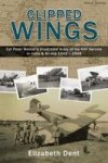 Clipped Wings - Illustrated Diary Of My Raf Service In India & Burma 1942-1946 By Cpl Peter Walker Hardcover