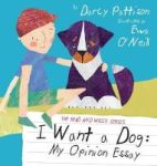 I Want A Dog - My Opinion Essay Hardcover