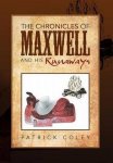 The Chronicles Of Maxwell And His Runaways