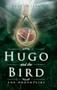 Hugo And The Bird