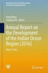 Annual Report On The Development Of The Indian Ocean Region 2016 - Modi& 39 S India Hardcover 1ST Ed. 2017
