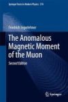 The Anomalous Magnetic Moment Of The Muon Hardcover 2ND Ed. 2017