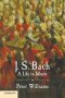 J. S. Bach - A Life In Music   Book