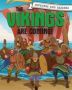 Invaders And Raiders: The Vikings Are Coming   Hardcover Illustrated Edition