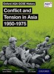 Oxford Aqa Gcse History: Conflict And Tension In Asia 1950-1975 Student Book Paperback