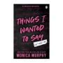 Things I Wanted To Say - The Heart-pounding And Darkly Romantic Tiktok Sensation   Paperback