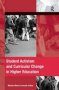 Student Activism And Curricular Change In Higher Education   Hardcover New Ed