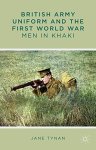 British Army Uniform And The First World War: Men In Khaki