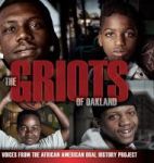 The Griots Of Oakland - Voices From The African American Oral History Project Hardcover