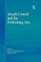 Joseph Conrad And The Performing Arts   Paperback