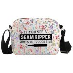 Wcgxko Sewing Crossbody Bag If You See A Ripper Now Is Not A Good Time Funny Sewing Crafting Gift For Quilters Ripper Cro-s