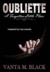 Oubliette - A Forgotten Little Place Hardcover