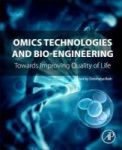 Omics Technologies And Bio-engineering - Towards Improving Quality Of Life Paperback