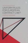 Uniform Rules For European Contract Law? - A Critical Assessment Hardcover