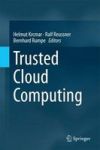 Trusted Cloud Computing Hardcover 2014 Ed.