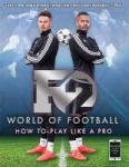 F2 World Of Football - How To Play Like A Pro Paperback