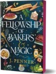 A Fellowship Of Bakers & Magic Deluxe Edition Paperback Deluxe
