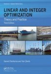 Linear And Integer Optimization - Theory And Practice Hardcover 3rd Revised Edition