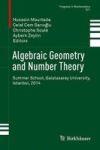 Algebraic Geometry And Number Theory - Summer School Galatasaray University Istanbul 2014 Hardcover 1ST Ed. 2017