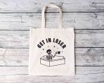 Get In Loser Skeleton Tote Bag