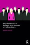 Why Women Should Be Taken More Seriously In The Boardroom Paperback