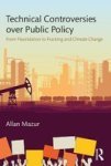 Technical Controversies Over Public Policy - From Fluoridation To Fracking And Climate Change Paperback