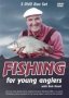 Fishing For Young Anglers DVD