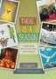 There Is A Season - Celebrating The Church Year With Children   Paperback
