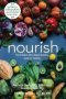 Nourish - The Definitive Plant-based Nutrition Guide For Families--with Tips & Recipes For Bringing Health Joy & Connection To Your Dinner Table   Paperback