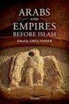 Arabs And Empires Before Islam Hardcover