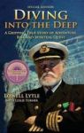 Diving Into The Deep - A Gripping True Story Of Adventure Risk And Spiritual Quest Hardcover