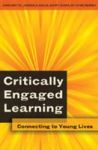 Critically Engaged Learning - Connecting To Young Lives Paperback New Edition