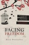 Facing Freedom - Solo Female Travel Two-plus Years Five Continents Paperback
