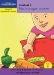 Nuwe Alles-in-een Graad R Gegradeerde Leesreeks: Vlak 8 Leesboek 3: Die Honger Wurm