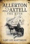 Allerton And Axtell - The Rush Hardcover