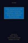 The Legacy of the International Criminal Tribunal for the Former Yugoslavia Hardcover
